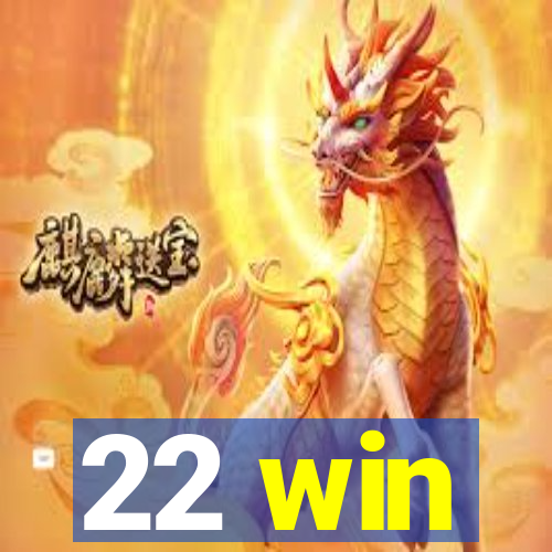 22 win